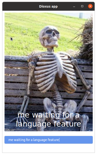 Captura de tela do editor de memes: Um velho esqueleto de plástico sentado em um banco de parque. Legenda: "eu esperando por um recurso de idioma"
